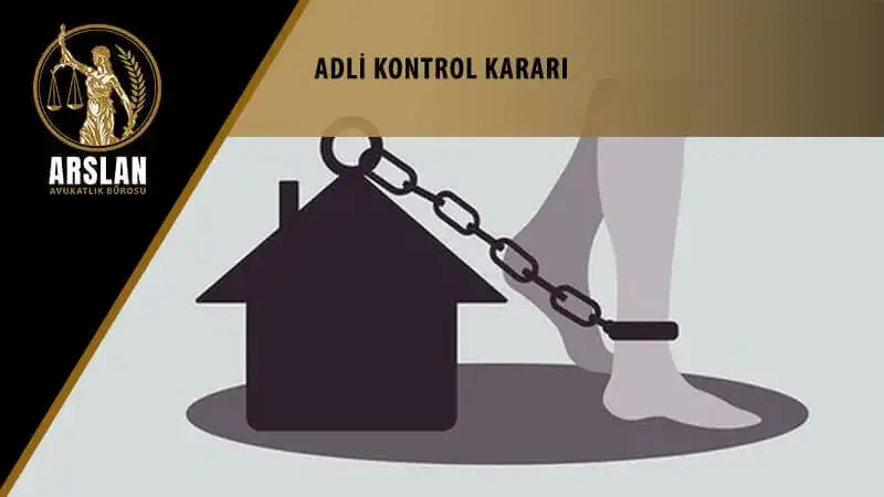 Adli kontrol kararı