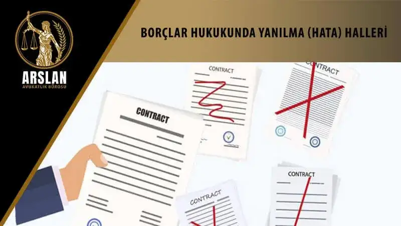 Borçlar hukukunda yanılma (hata) halleri