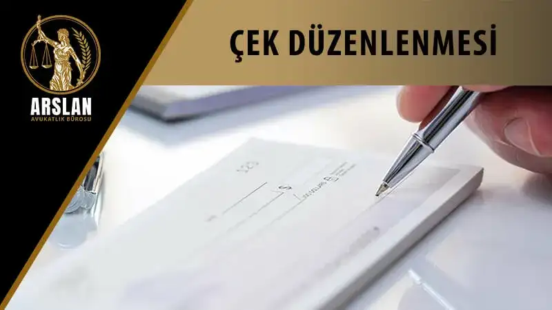 Çek düzenlenmesi