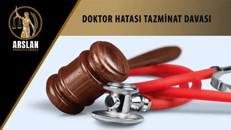 Doktor hatası tazminat davası