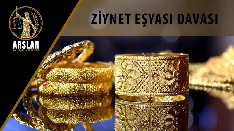 Düğün takılarının (ziynet eşyalarının) iadesi davası
