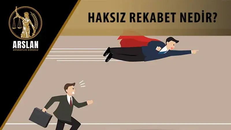 Haksız rekabet nedir ?