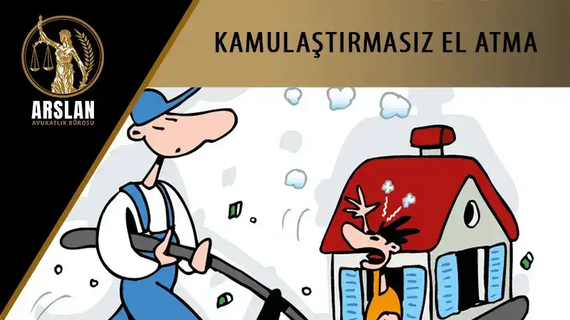 Kamulaştırmasız el atma