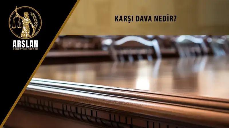 Karşı dava nedir?