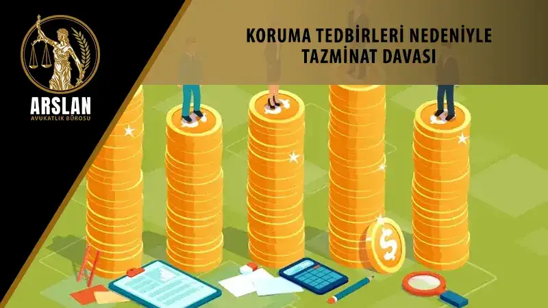 Koruma tedbirleri nedeniyle tazminat davası
