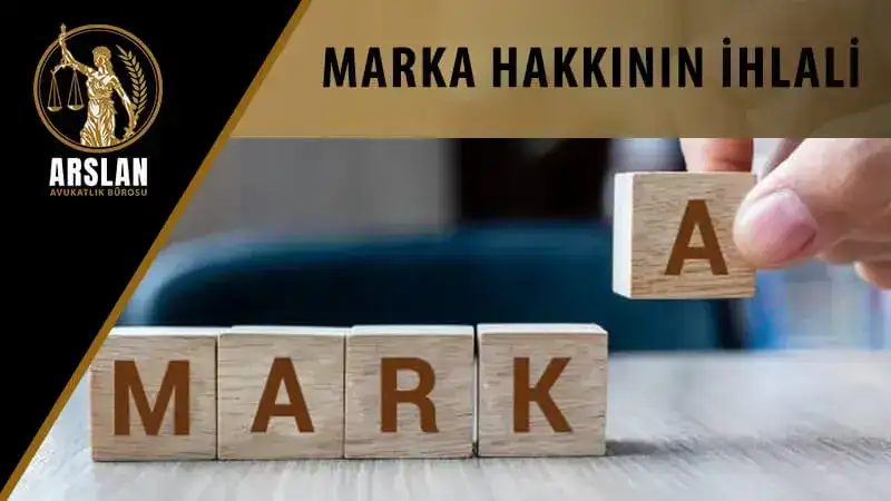 Marka hakkının ihlali