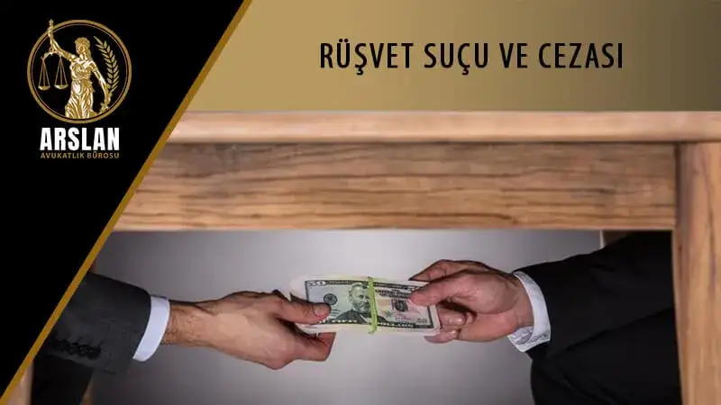 Rüşvet suçu ve cezası